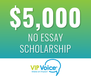 VIPVoice $5,000 No Essay Scholarship